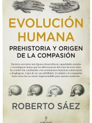 EVOLUCIÓN HUMANA: PREHISTORIA Y ORIGEN DE LA COMPASIÓN