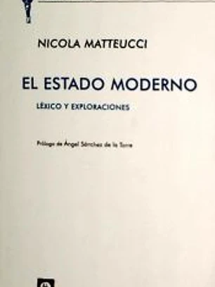 EL ESTADO MODERNO. Léxico y exploraciones