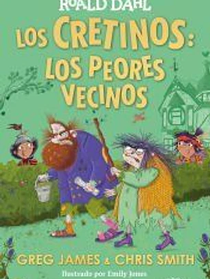 Los Cretinos: los peores vecinos (Colección Alfaguara Clásicos)