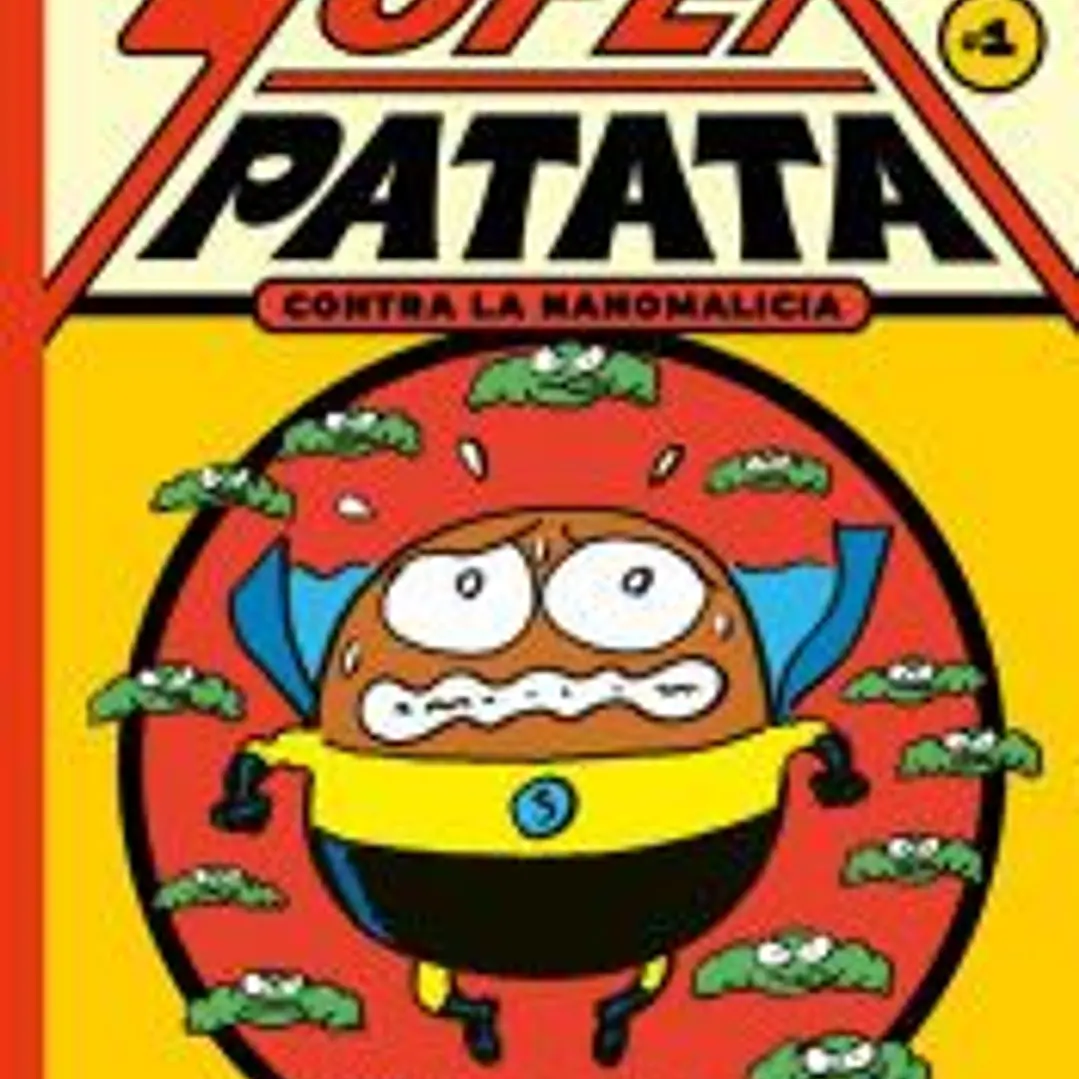 SUPERPATATA CONTRA LAS NANOMALICIAS, EPISODIO 1 1