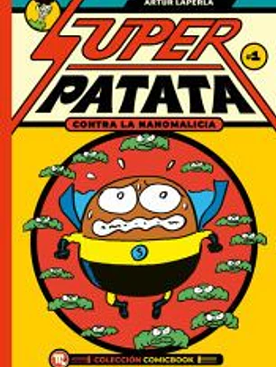 SUPERPATATA CONTRA LAS NANOMALICIAS, EPISODIO 1