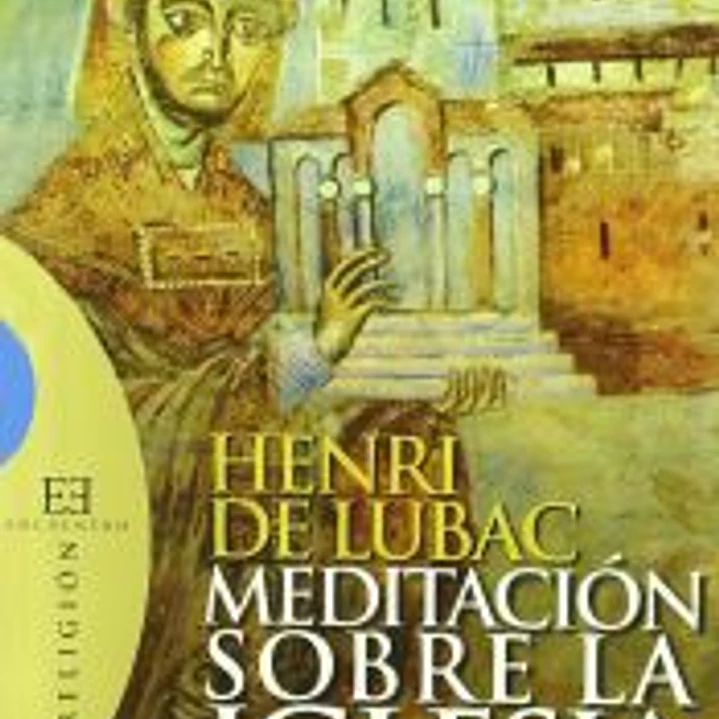 Meditación sobre la Iglesia 1