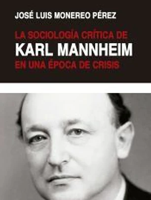 La sociología crítica de Karl Mannheim en una época de crisis