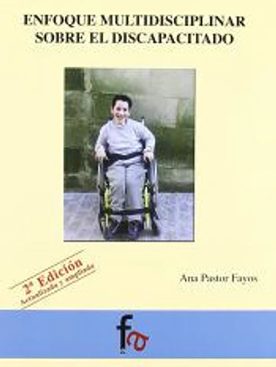 ENFOQUE MULTIDISCIPLINAR SOBRE EL DISCAPACITADO.(T/D.2ª EDIC.)