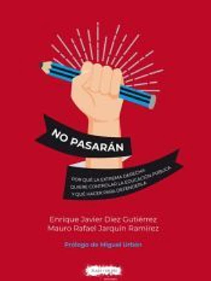 No pasarán: Por qué la extrema derecha quiere controlar la educación pública y qué hacer para defenderla