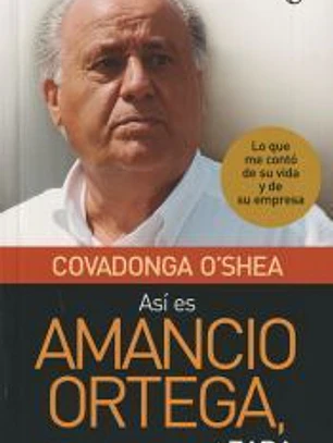 Así es Amancio Ortega