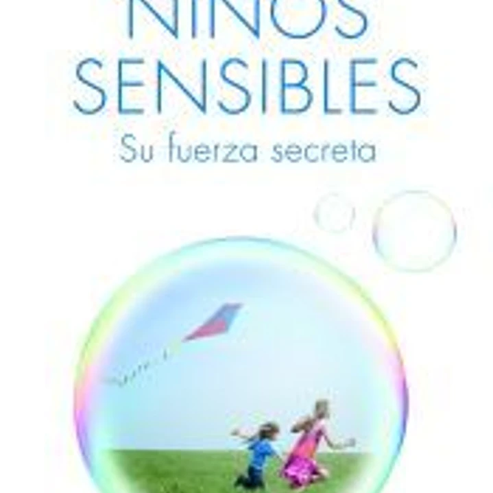 Niños sensibles: su fuerza secreta 1