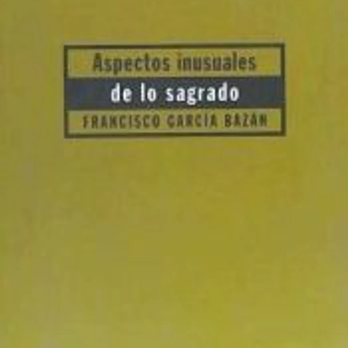 Aspectos inusuales de lo sagrado 1