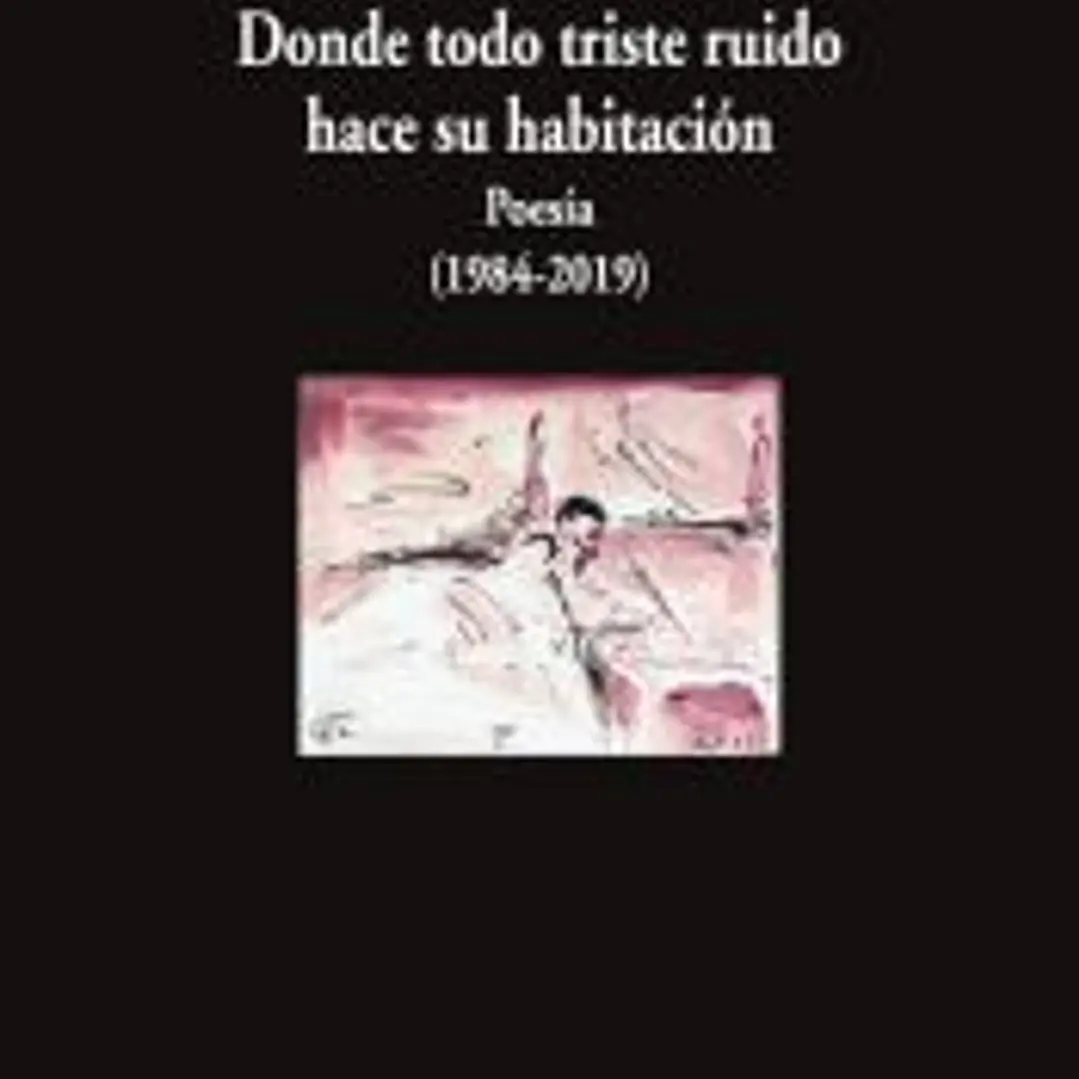 Donde todo triste ruido hace su habitación 1