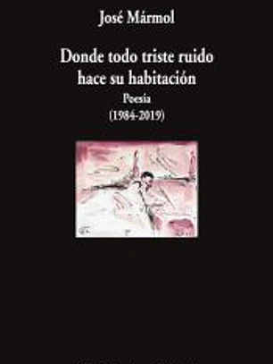 Donde todo triste ruido hace su habitación