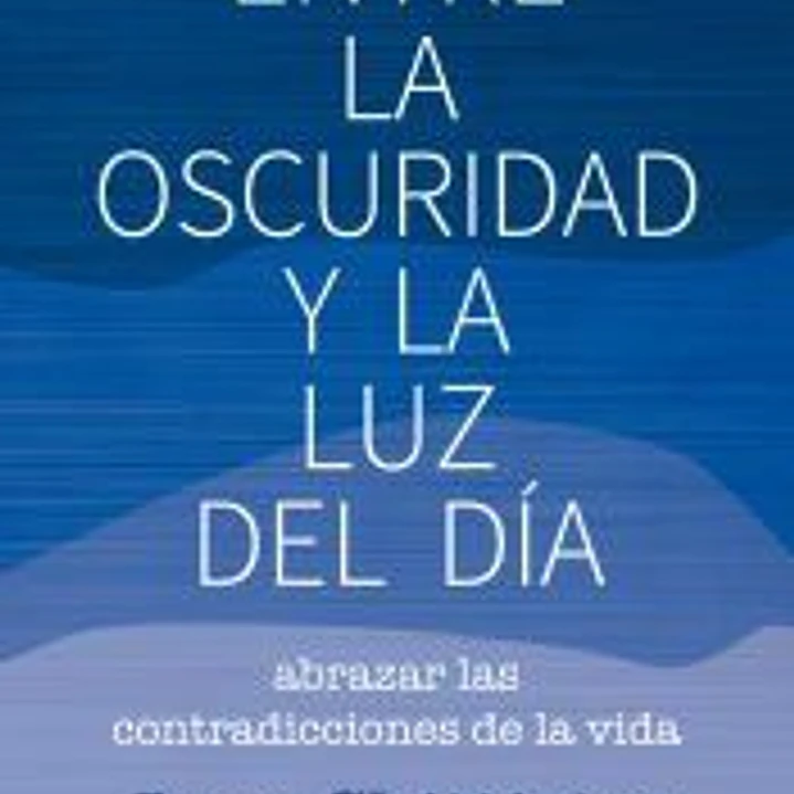 Entre la oscuridad y la luz del día 1