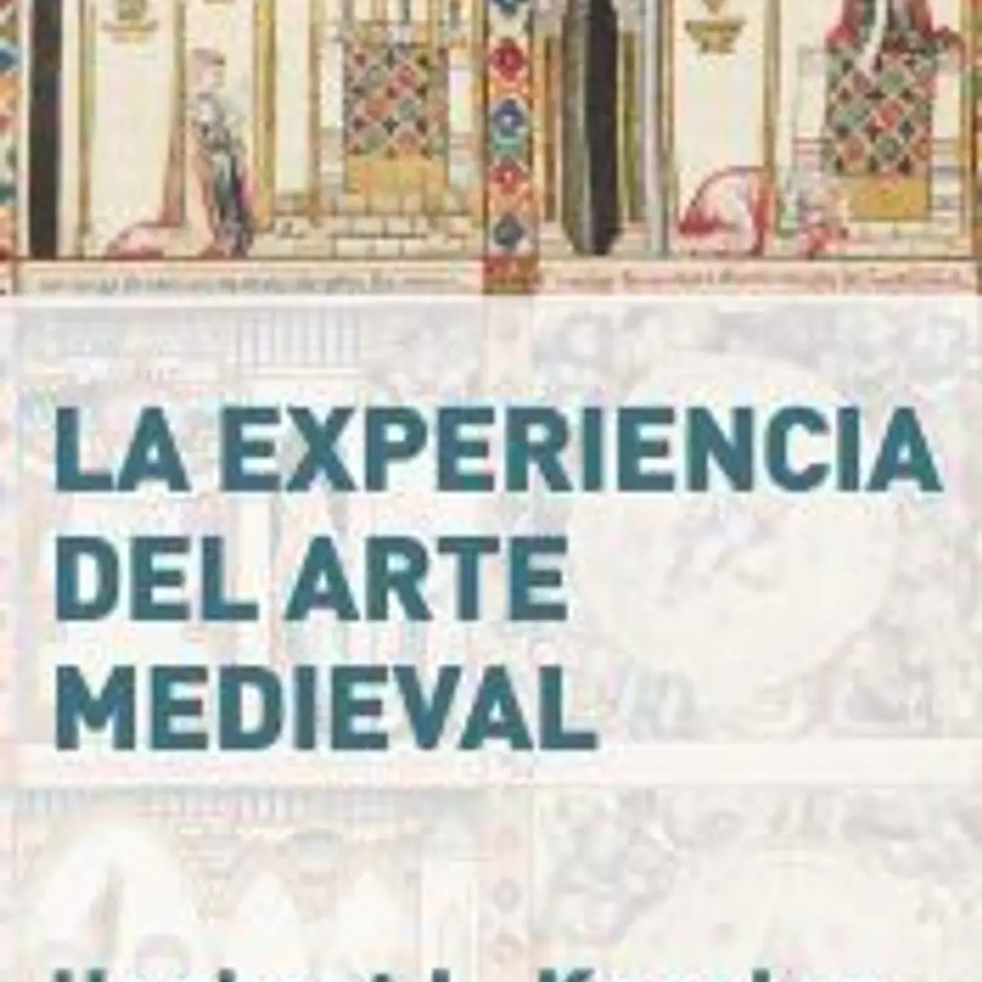 La experiencia del arte medieval 1