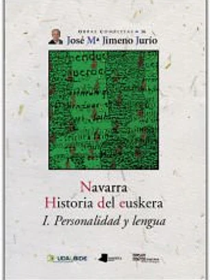 Navarra. Historia del euskera. I. Personalidad y lengua