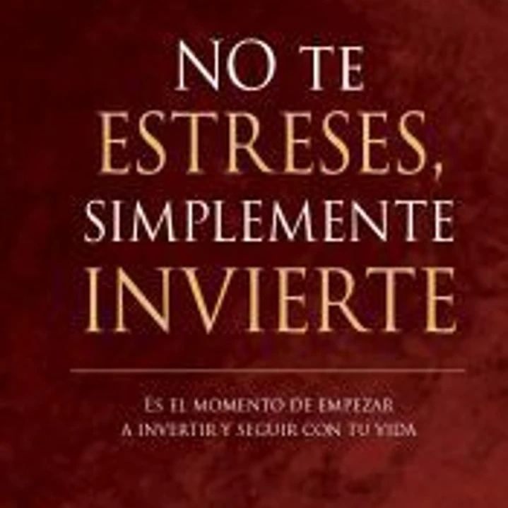 No te estreses, simplemente invierte 1