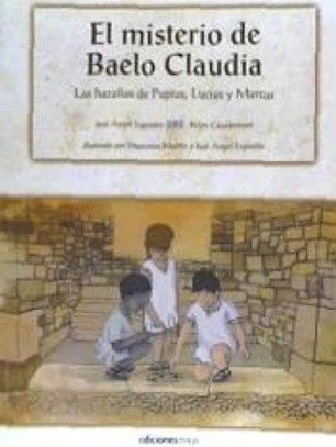 El misterio de Baelo Claudia: Las hazañas de Pupius, Lucius y Marcus