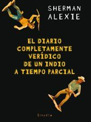 El diario completamente verídico de un indio a tiempo parcial