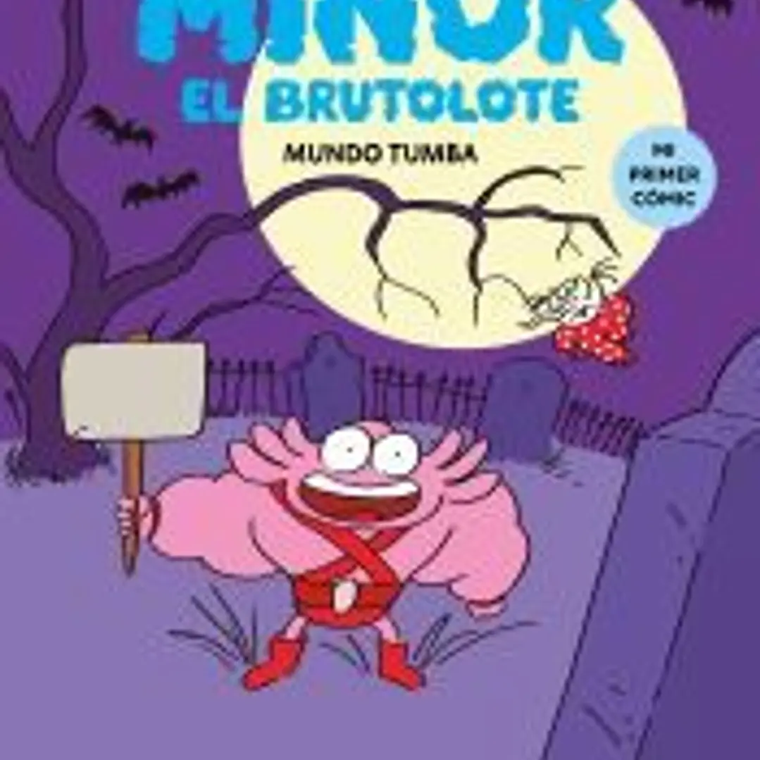 Mínor el Brutolote 3. Mundo Tumba 1