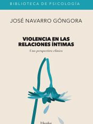 Violencia en las relaciones íntimas : una perspectiva clínica