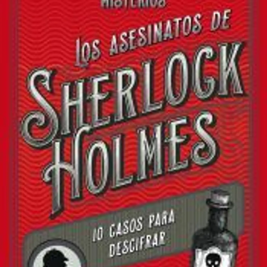 Los asesinatos de Sherlock Holmes: 10 casos para descifrar 1