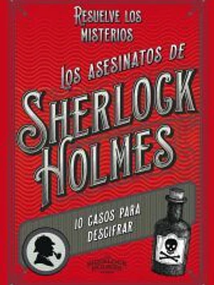 Los asesinatos de Sherlock Holmes: 10 casos para descifrar