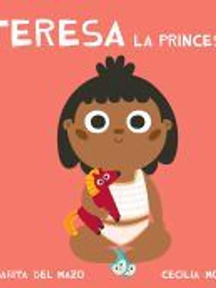 TERESA LA PRINCESA