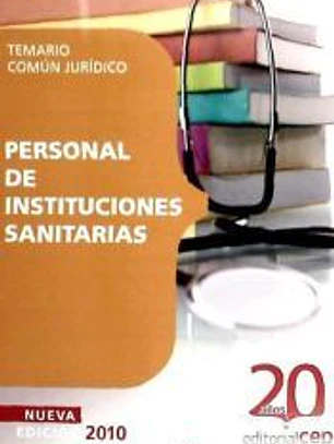 Personal de Instituciones Sanitarias. Temario Común Jurídico