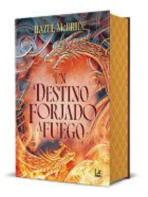 Un destino forjado a fuego