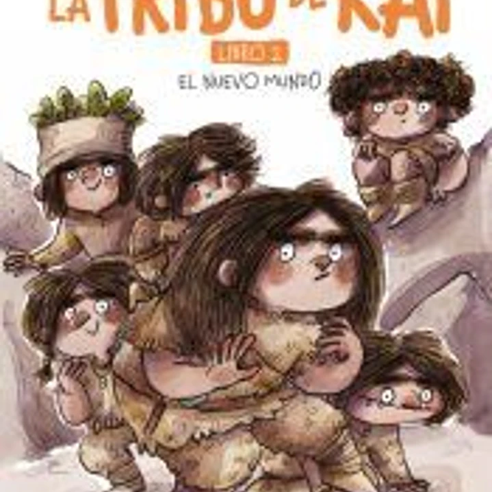 La tribu de Kai: Libro 2. El nuevo mundo 1