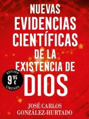 Nuevas evidencias científicas de la existencia de Dios