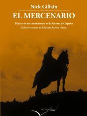 El Mercenario: Diario de un combatiente en la Guerra de España