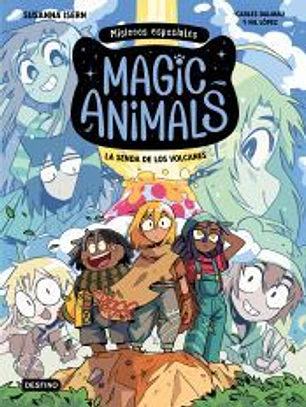 Magic Animals. Misiones especiales 1. La senda de los volcanes