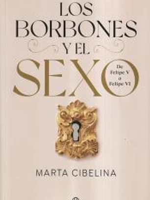 Los Borbones y el sexo