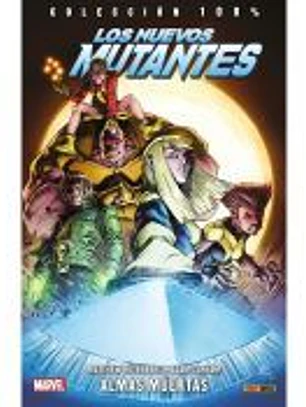 100% Marvel. Los Nuevos Mutantes: Almas Muertas