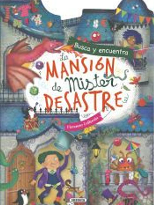 La mansión de Mister Desastre