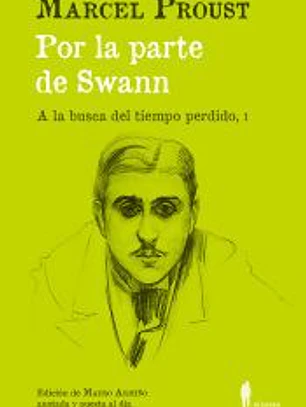 Por la parte de Swann. (A la busca del tiempo perdido, I)