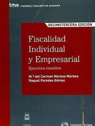 Fiscalidad individual y empresarial : ejercicios resueltos