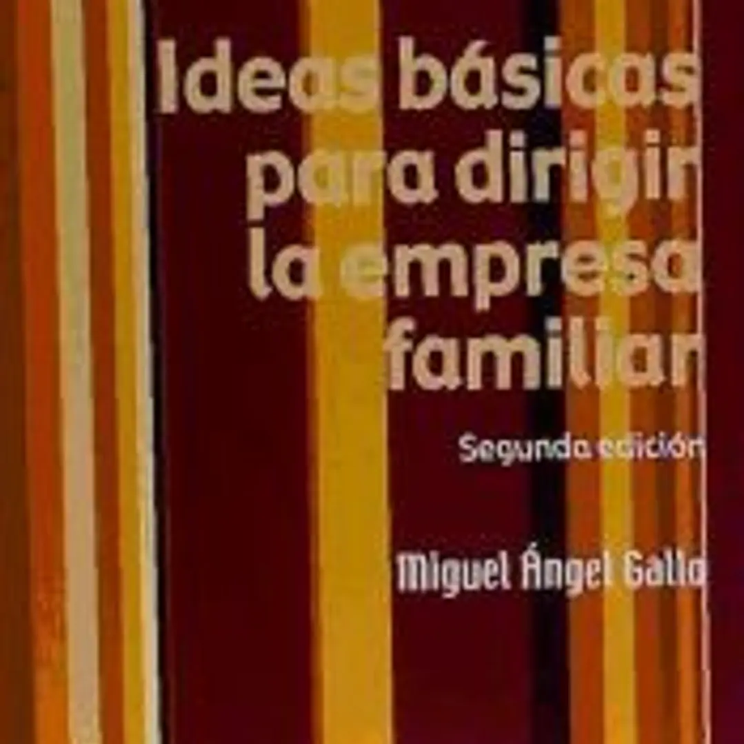 Ideas básicas para dirigir la empresa familiar 1