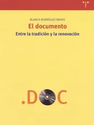 El documento: entre la tradición y la renovación
