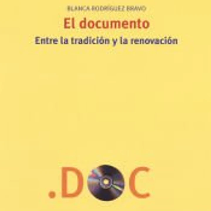 El documento: entre la tradición y la renovación 1