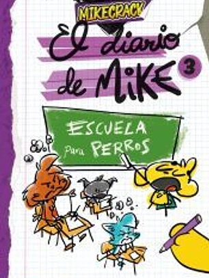 El diario de Mike 3. Escuela para perros