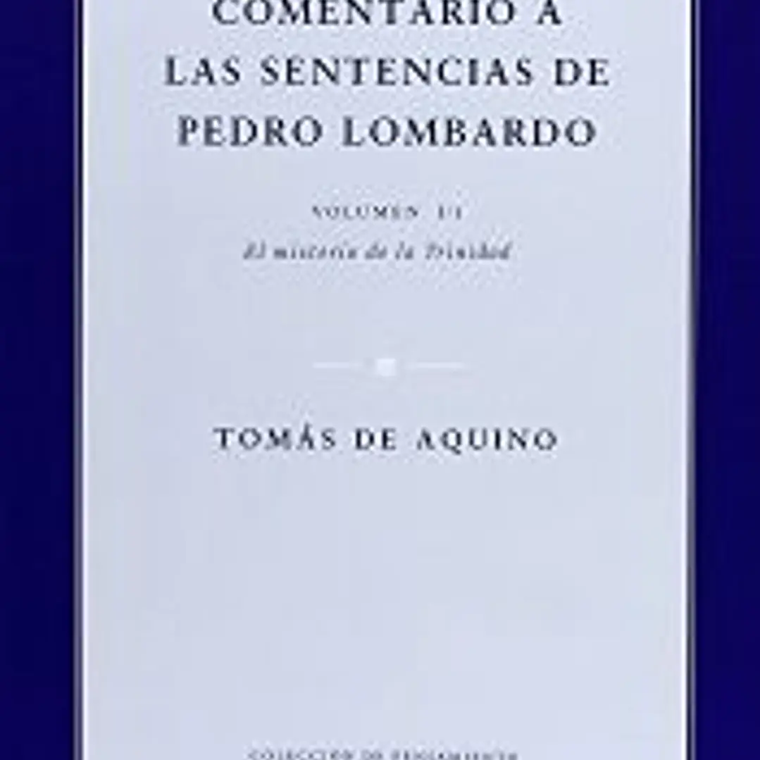 Comentario a la sentencias de Pedro Lombardo. I/1 1