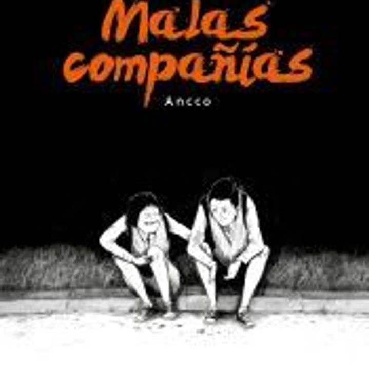 Malas compañías 1