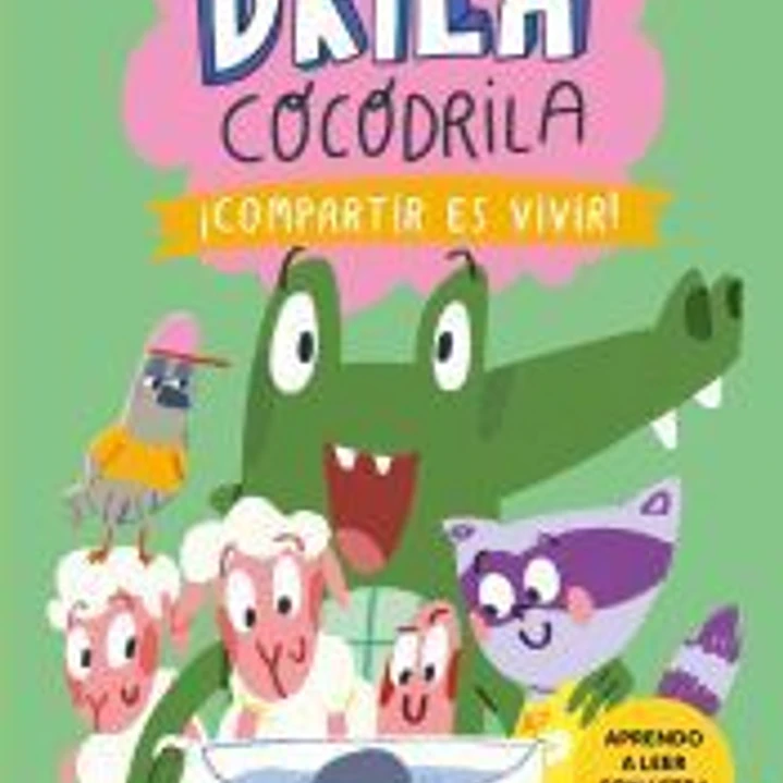 Drila Cocodrila 6. ¡Compartir es vivir! 1