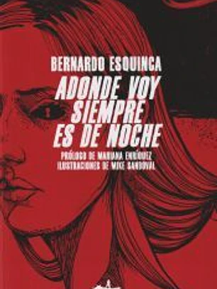 Adonde voy siempre es de noche