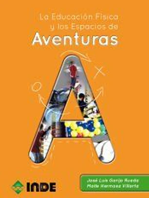 La Educación Física y los Espacios de Aventuras