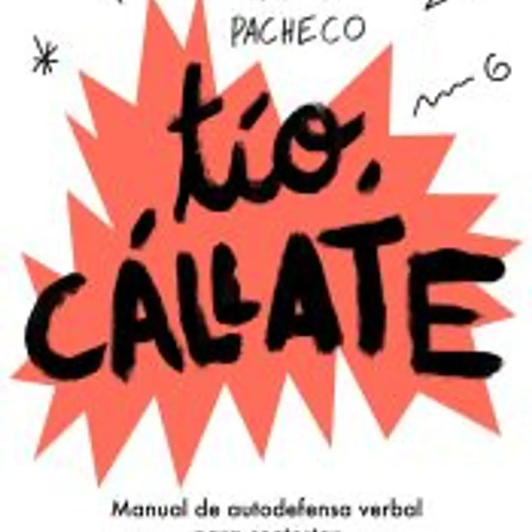Tío, cállate 1