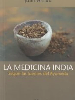 La medicina india: según las fuentes del Ayurveda