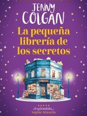 La pequeña librería de los secretos. Romántica, mágica y única. Más de 9 millones de ejemplares vendidos.