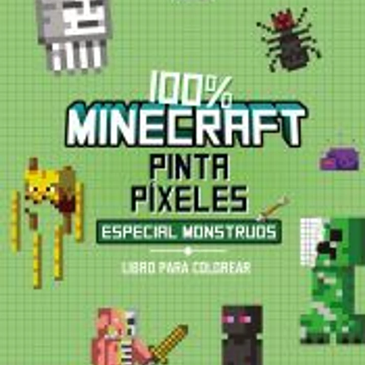 100% Minecraft. Pinta píxeles. Especial monstruos: Libro para colorear 1