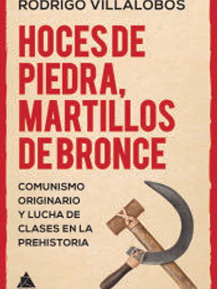 Hoces de piedra, martillos de bronce